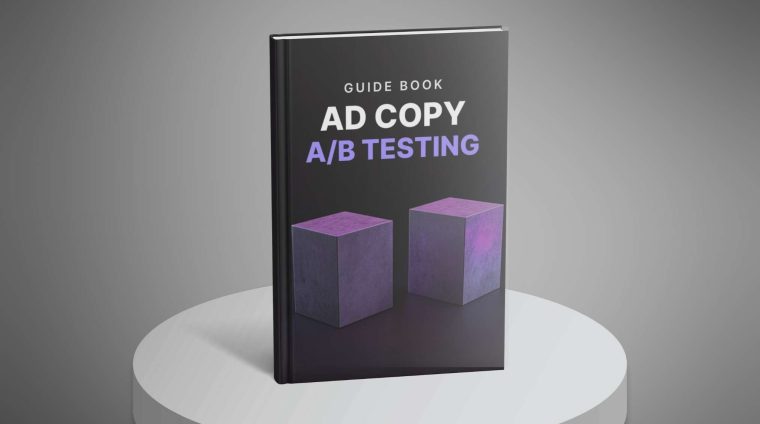 Ad Copy A_B Testing – Guide1 Ad Copy A_B Testing - Guide1