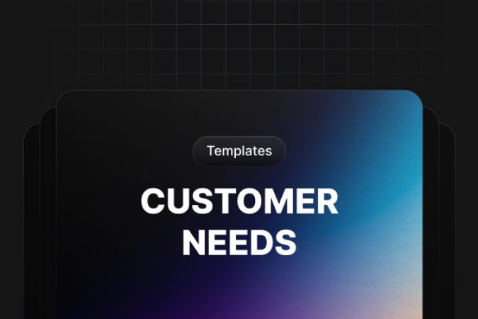 Customer Needs