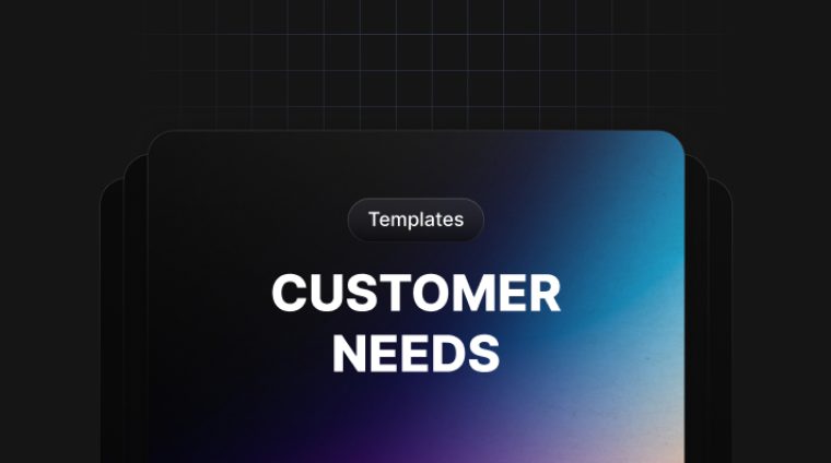 Customer Needs Customer Needs