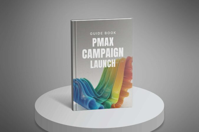 PMax Campaign Launch - Guide1