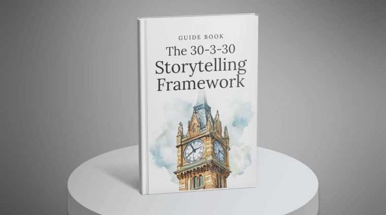 The-30-3-30-Storytelling-Framework—Guide1 The-30-3-30-Storytelling-Framework---Guide1
