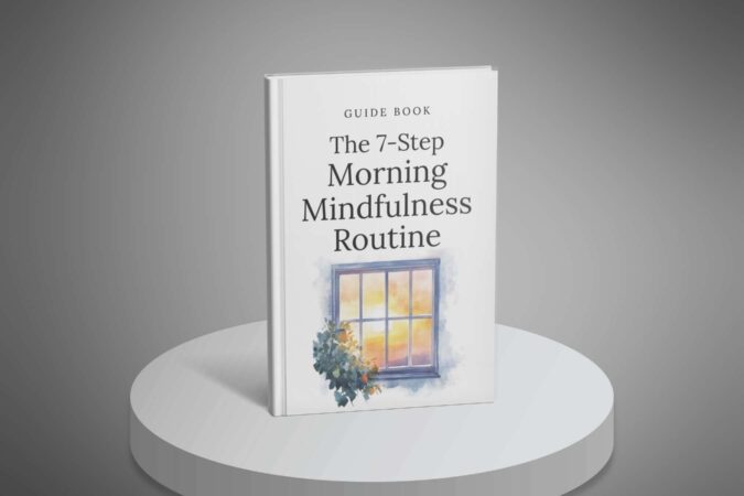 The 7-Step Morning Mindfulness Routine - Guide1