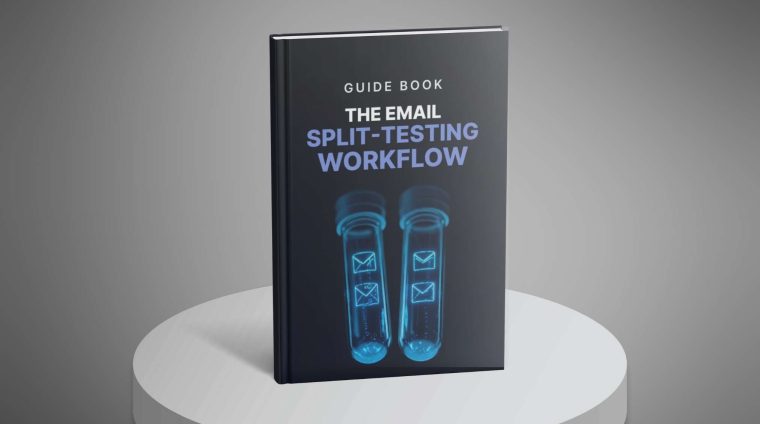The-Email-Split-Testing-Workflow—Guide1 The-Email-Split-Testing-Workflow---Guide1