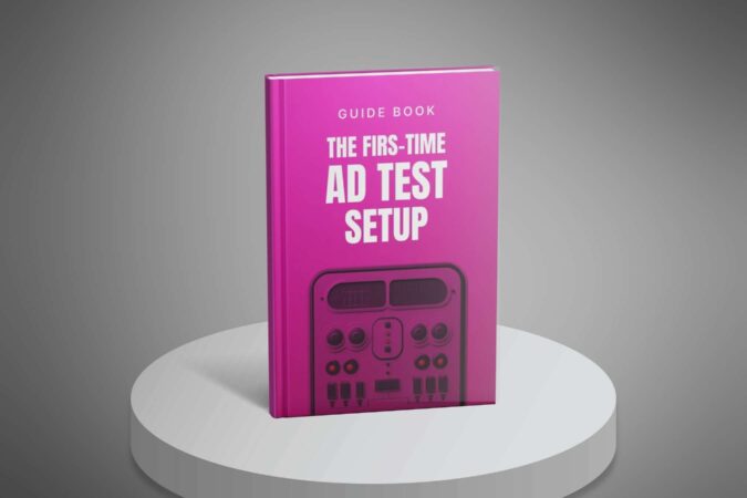The-First-Time-Ad-Test-Setup---Guide1