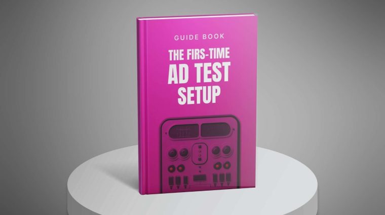 The-First-Time-Ad-Test-Setup—Guide1 The-First-Time-Ad-Test-Setup---Guide1
