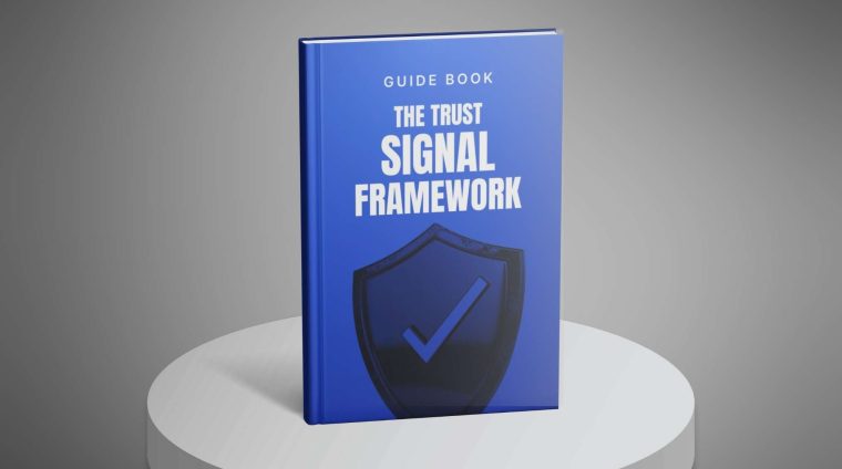 The Trust Signal Implementation Framework – Guide1 The Trust Signal Implementation Framework - Guide1
