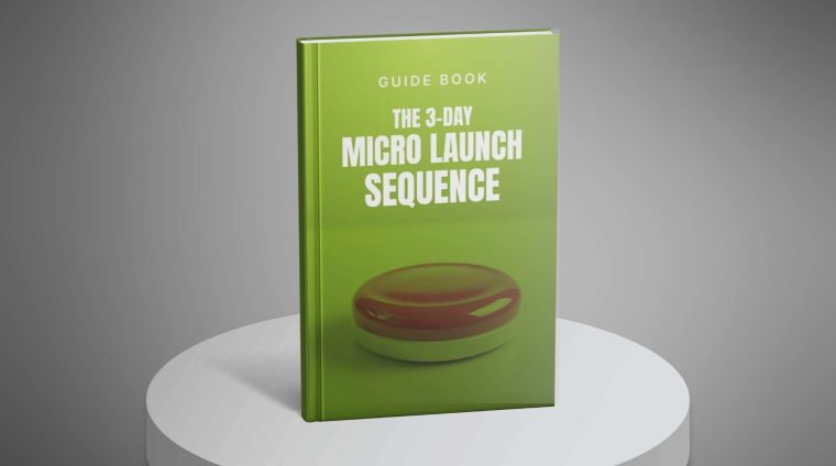 The-3-Day-Micro-Launch-Sequence—Guide1 The-3-Day-Micro-Launch-Sequence---Guide1