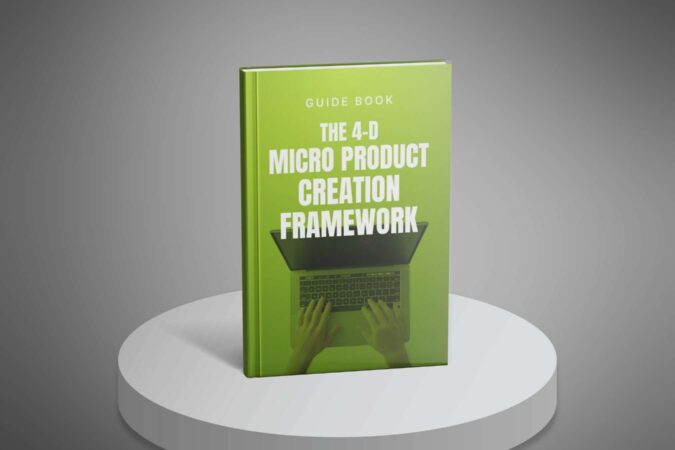 The-4-D-Micro-Product-Creation-Framework---Guide1