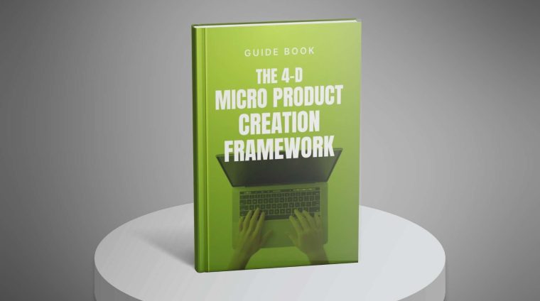 The-4-D-Micro-Product-Creation-Framework—Guide1 The-4-D-Micro-Product-Creation-Framework---Guide1